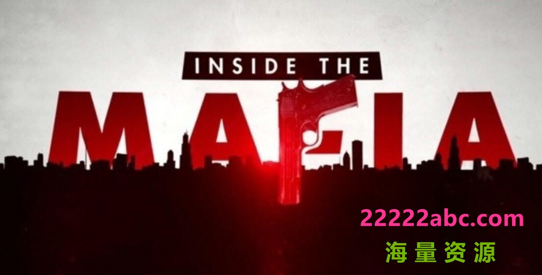 [网盘下载]国家地理频道《黑手党风云 Inside The Mafia》全4集 720P高清纪录片