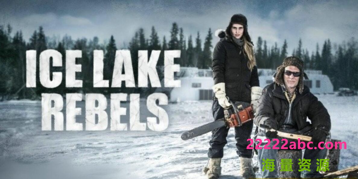 [网盘下载]探索频道《冰湖浪人 Ice Lake Rebels》全集第1-2季 英语中字 1080P高清