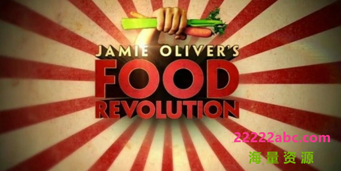 [网盘下载]健康饮食纪录片《饮食大革命 Food Revolution》第1-2季 英语中字